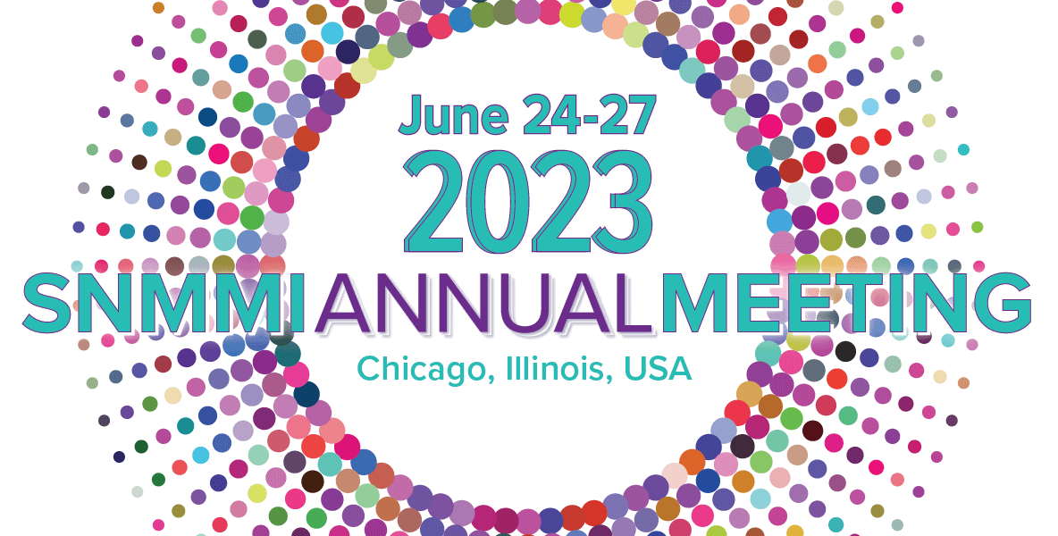 Society of Nuclear Medicine and Molecular Imaging (SNMMI) 2023 Annual Meeting