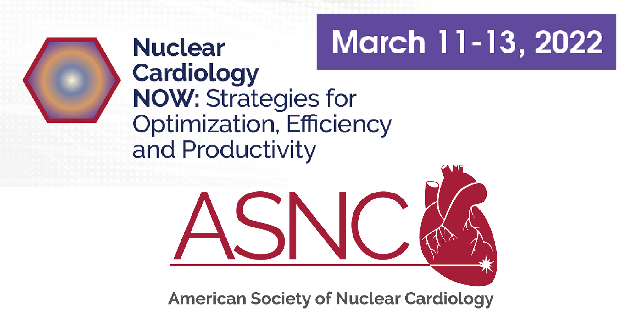 American Society of Nuclear Cardiology (ASNC) Nuclear Cardiology NOW Conference